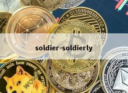 soldier-soldierly