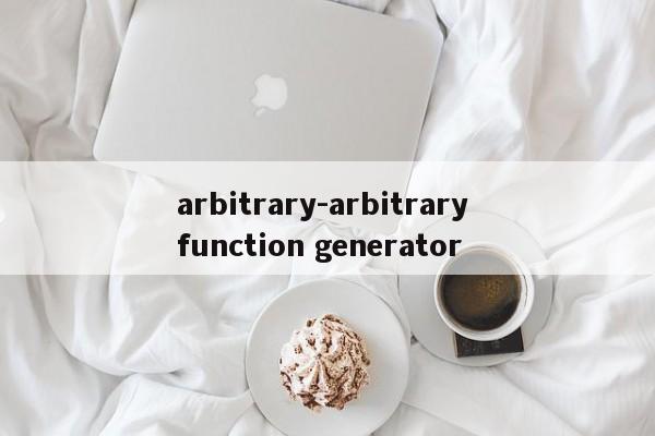 arbitrary-arbitrary function generator